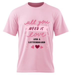 All You Need Is Love And A Letterboard