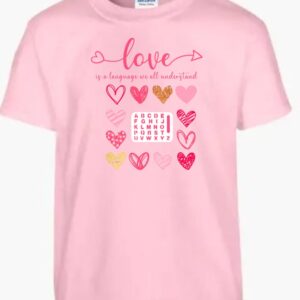 Love Is A Language We All Understand Tshirt