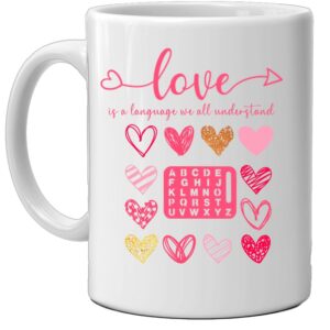 Love Is A Language We All Understand Mug